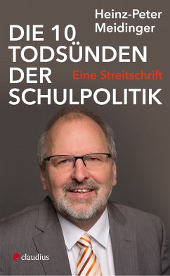 Die 10 Todsünden der Schulpolitik (eBook, ePUB) - Meidinger, Heinz-Peter