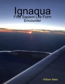 Ignaqua: First Sapient Life Form Encounter (eBook, ePUB)