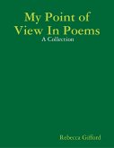 My Point of View In Poems: A Collection (eBook, ePUB)