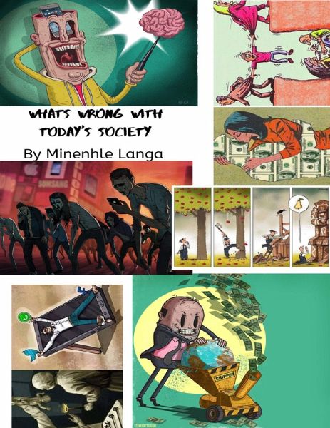 What's Wrong With Today's Society (eBook, ePUB) What's Wrong With Today's Society (eBook, ePUB)