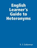 English Learner's Guide to Heteronyms (eBook, ePUB)