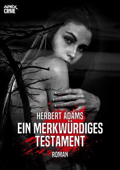 EIN MERKWÜRDIGES TESTAMENT (eBook, ePUB) - Adams, Herbert