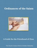 Ordinances of the Saints a Guide for the Priesthood of Zion (eBook, ePUB)