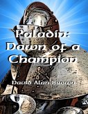 Paladin: Dawn of a Champion (eBook, ePUB)