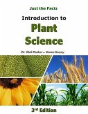 Just the Facts Introduction to Plant Science 3rd Edition (eBook, ePUB)