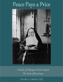 Peace Pays a Price: A Study of Margaret Anna Cusack, the Nun of Kenmare (eBook, ePUB)