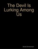 The Devil Is Lurking Among Us (eBook, ePUB)