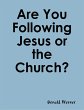 Are You Following Jesus or the Church?... - Bild 1