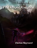 The Royal Knights (eBook, ePUB) The Royal Knights (eBook, ePUB)