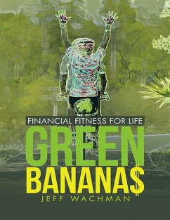 Cover Green Banana$: Financial Fitness for Life (eBook, ePUB)