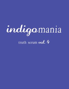 Indigomania Truth Serum Vol. 4 (eBook, ePUB) - Potter, Matt
