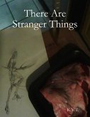 There Are Stranger Things (eBook, ePUB)