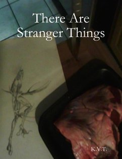 There Are Stranger Things (eBook, ePUB) - K. V. T.