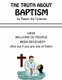 The Truth About Baptism (eBook, ePUB)