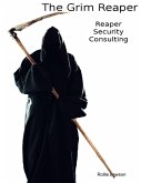 The Grim Reaper - Reaper Security Consulting (eBook, ePUB)