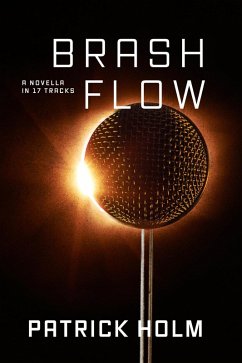 Brash Flow (eBook, ePUB) - Holm, Patrick