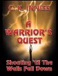 A Warrior's Quest : Shouting 'Til the... - Bild 1