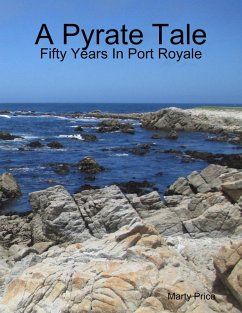 Cover A Pyrate Tale: Fifty Years In Port Royale (eBook, ePUB)