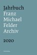 Jahrbuch Franz-Michael-Felder-Archiv... - Bild 1