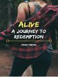 Alive: A Journey to Redemption (eBook,... - Bild 1