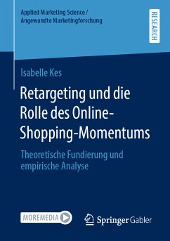 Retargeting und die Rolle des Online-Shopping-Momentums (eBook, PDF) - Kes, Isabelle