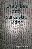 Diatribes and Sarcastic Sides (eBook, ePUB)