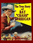 The True Story of Ray "Crash" Corrigan (eBook, ePUB)