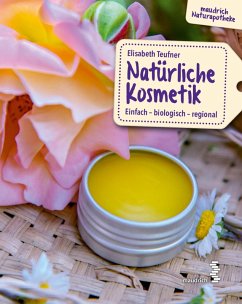 Natürliche Kosmetik (eBook, PDF) - Teufner, Elisabeth
