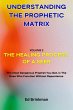 Understanding The Prophetic Matrix (The... - Bild 1