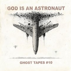 Ghost Tapes 10 - God Is An Astronaut