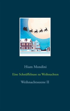 Eine Schnüffelnase zu Weihnachten (eBook, ePUB) - Mondini, Hiam