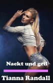 Nackt und geil (eBook, ePUB)