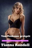 Vom Professor gevögelt (eBook, ePUB)