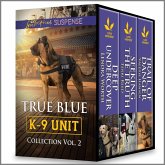 True Blue K-9 Unit Collection Vol 2 (eBook, ePUB)