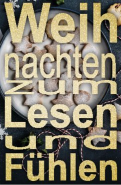 Weihnachten zum Lesen und Fühlen (eBook, ePUB)