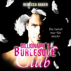 Billionaire's Burlesque Club (MP3-Download) - Baker, Rebecca