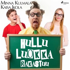Hullu luokka rakastuu (MP3-Download) - Ikola, Kaisa; Kulmala, Minna