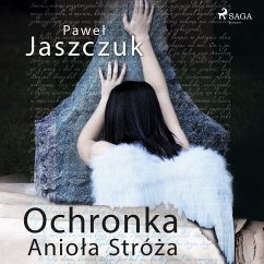 Ochronka Anioła Stróża (MP3-Download) - Jaszczuk, Paweł