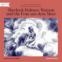 Sherlock Holmes: Watson und die Frau aus dem Meer (MP3-Download) - Doyle, Sir Arthur Conan; Walter, Klaus-Peter