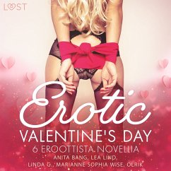 Erotic Valentine's Day - 6 eroottista novellia (MP3-Download) - Wise, Marianne Sophia; G., Linda; Bang, Anita; Olrik; Lind, Lea