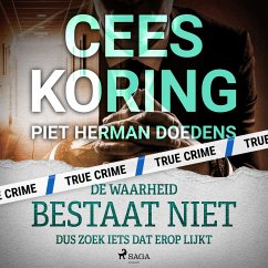 De waarheid bestaat niet, dus zoek iets dat erop lijkt (MP3-Download) - Koring, Cees