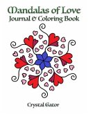 Mandalas of Love: Journal & Coloring Book