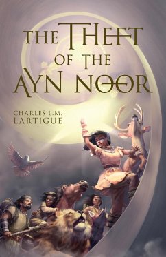 The Theft of the Ayn Noor - Lartigue, Charles L. M.