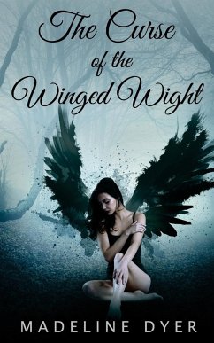 The Curse of the Winged Wight - Dyer, Madeline