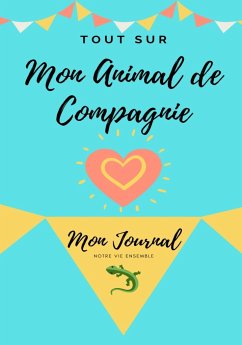 Tout Sur Mon Animal de Compagnie - Co., Petal Publishing