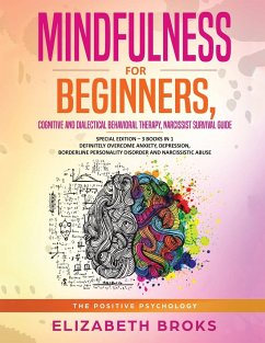 Mindfulness for beginners, Cognitive and Dialectical Behavioral Therapy, Narcissist Survival Guide - Broks, Elizabeth