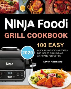 Ninja Foodi Grill Cookbook - Abernathy, Keven