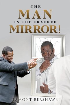 The Man in the Cracked Mirror! - Bershawn, Lamont