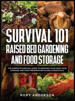 Survival 101 Raised Bed Gardening and Food Storage - Anderson, Rory
