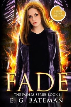 Fade: Large Print Edition - Bateman, E. G.